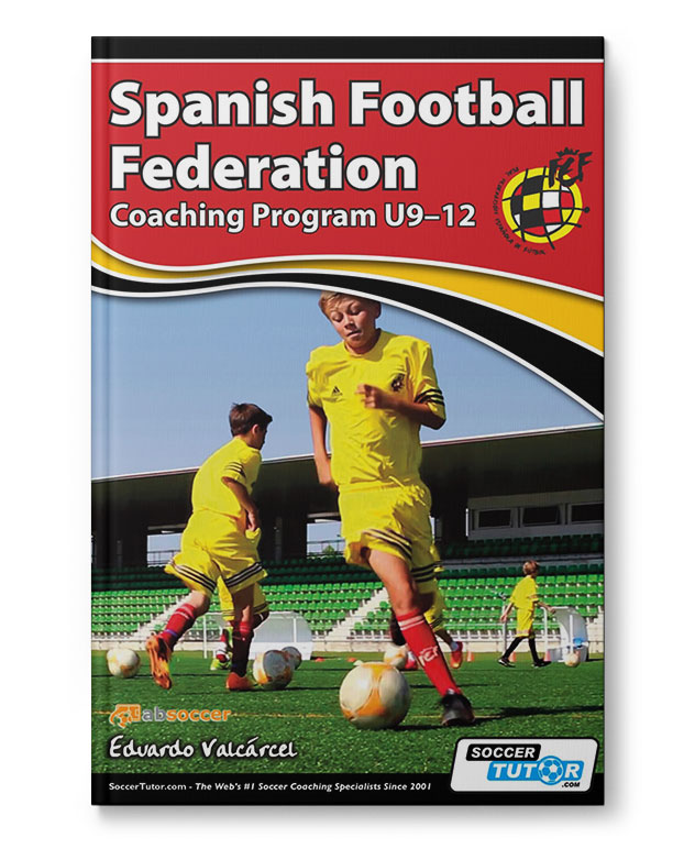 Spanish Football Federation Coaching Program U9-12 (Book)