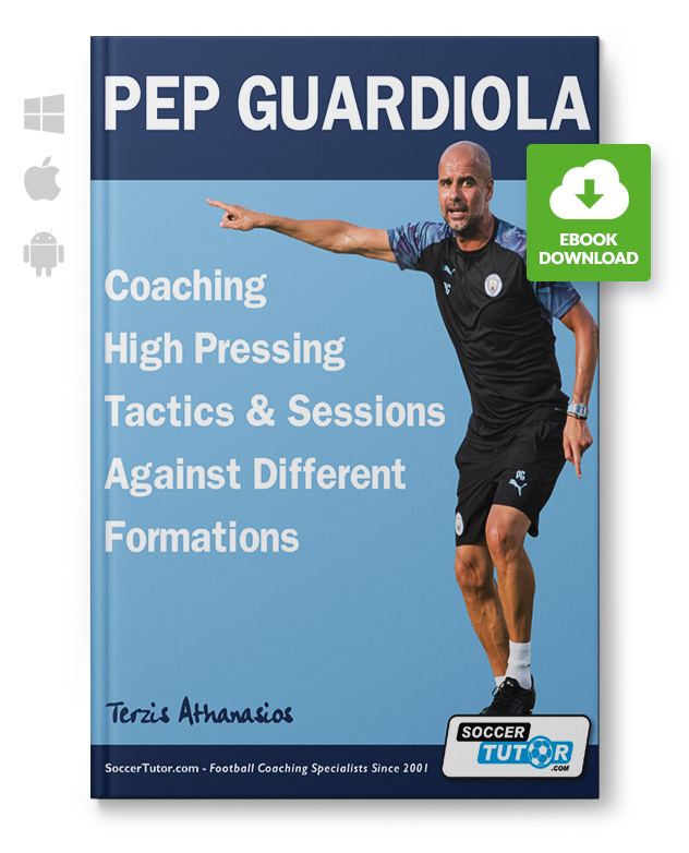 Pep Guardiola - Coaching High Pressing Tactics & Sessions Against Different Formations (eBook) Pep Guardiola - Coaching High Pressing Tactics & Sessions Against Different Formations (eBook)