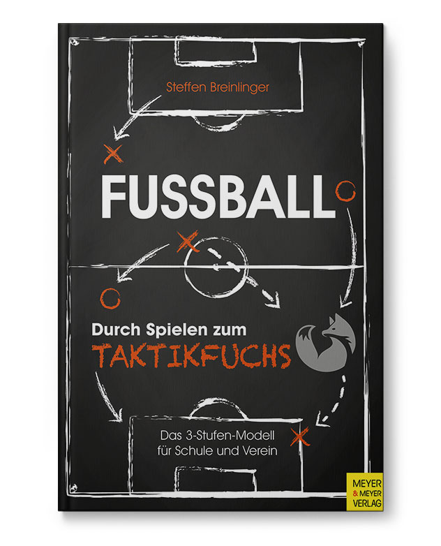 Durch_Spielen_zum_Taktikfuchs_Buch_110117 Fußball: Durch Spielen zum Taktikfuchs (Buch)