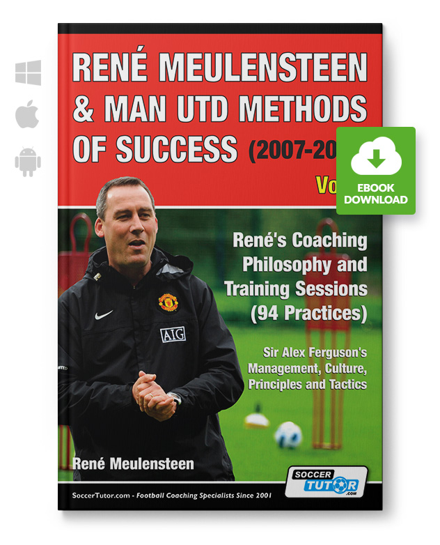 Rene-Meulensteen_Man-Utd_eBook_220116 Rene Meulensteen - Man Utd Methods of Success (eBook)