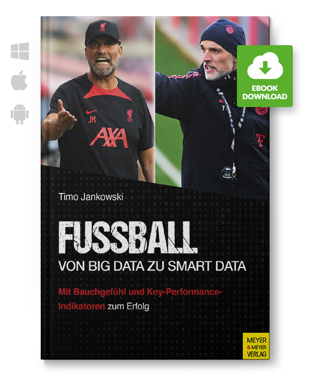 FUSSBALL – Von Big Data zu Smart Data (eBook) FUSSBALL – Von Big Data zu Smart Data (eBook)