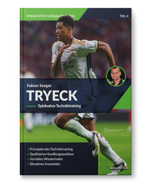 TRYECK - Spielnahes Techniktraining (Buch) TRYECK - Spielnahes Techniktraining (Buch)