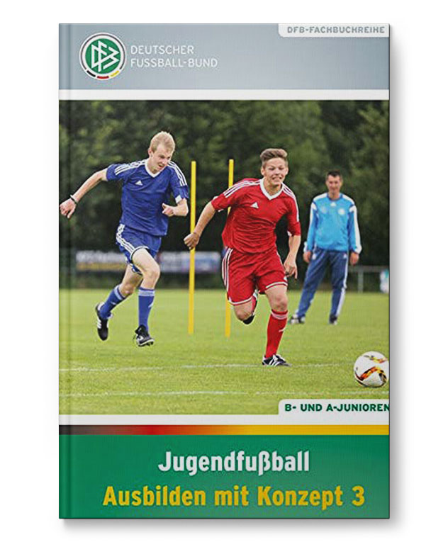 Jugendfußball: Ausbilden mit Konzept 3 (Buch)