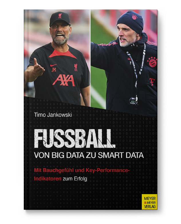 FUSSBALL – Von Big Data zu Smart Data (Buch) FUSSBALL – Von Big Data zu Smart Data (Buch)