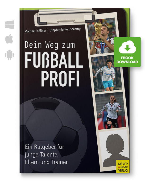 Weg_zum_Fussballprofi_eBook_210031 Dein Weg zum Fußballprofi (eBook)