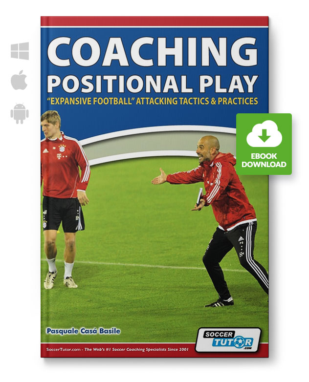 Coaching Positional Play - Expansive Football Attacking (eBook)