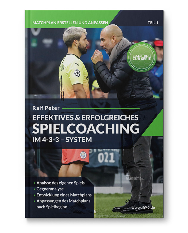 Spielcoaching im 4-3-3 - System (Heft) Spielcoaching im 4-3-3 - System (Heft)