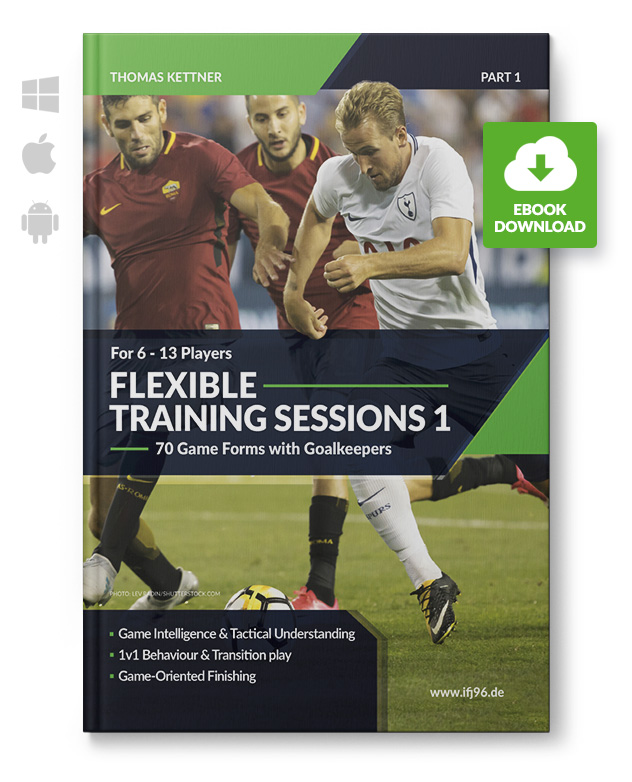 Flexible Training Sessions 1 - Effective Training for 6-13 Players (eBook)